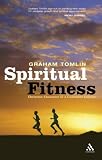 Spiritual Fitness: Christian Character in a Consumer Society