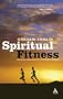 Spiritual Fitness: Christian Character in a Consumer Culture