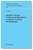 Genetic Control of Neuronal Migrations in Human Cortical Development (Advances in Anatomy, Embryology and Cell Biology)