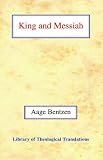 King and Messiah (Library of Theological Translations)