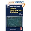 Stellar Structure and Evolution (Astronomy and Astrophysics Library)