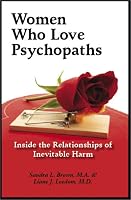 Women Who Love Psychopaths