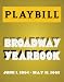 Books : The Playbill Broadway Yearbook: June 1, 2004 - May 31, 2005 (Playbill Broadway Yearbook)