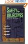 Safety by Objectives: What Gets Measured and Rewarded Gets Done (Industrial Health & Safety)