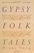 Gypsy Folktales