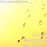 Secretmeditations Guided Meditations for Children