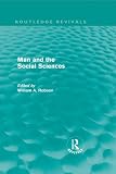 Man and the social sciences : twelve lectures delivered at the London School of Economics and Political Science tracing the development of the social sciences during the present century