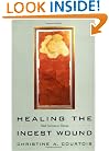 Healing the Incest Wound: Adult Survivors in Therapy