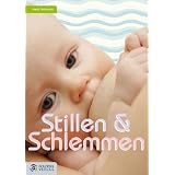 Stillen & Schlemmen: Geheimnisse und zahlreiche leckere Rezeptevon "Frauke Tiedemann"