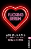 Fucking Berlin: Studentin und Teilzeit-Hure