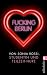 Fucking Berlin: Studentin und Teilzeit-Hure