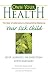 Books : Own Your Health : Your Sick Child: Fever, Allergies, Ear Infections, Colds and More
