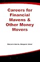 Careers for Financial Mavens & Other Money Movers (Careers for You Series)