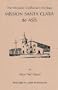 The Missions: California's Heritage : Mission Santa Clara De Asis