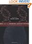 DNA and the Criminal Justice System: The Technology of Justice (Basic Bioethics)