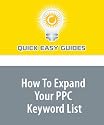 How To Expand Your PPC Keyword List: Pay-Per-Click Search Marketing