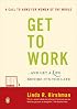 Get to Work: . . . And Get a Life, Before It's Too Late
