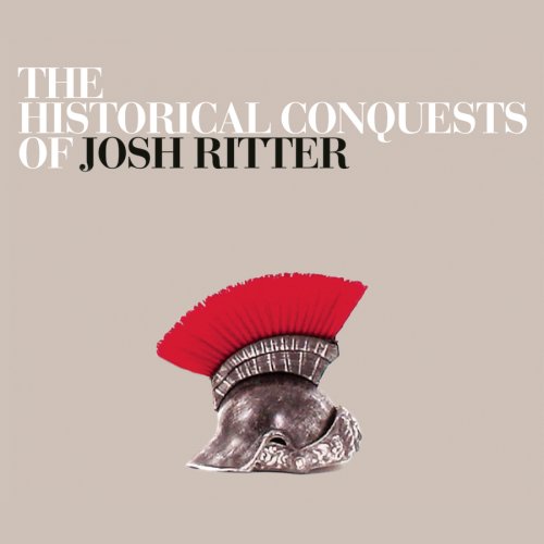 CD-Charts  Music : The Historical Conquests of Josh Ritter