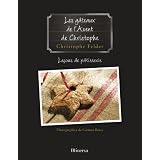 Le�ons de p�tisserie : Tome 1, Les g�teaux de l'Avent de Christophepar Christophe Felder