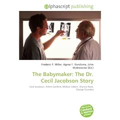 The Babymaker: The Dr. Cecil Jacobson Story: Cecil Jacobson, Arlene Sanford, Melissa Gilbert, Shanna Reed, George Dzundza