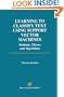 Learning to Classify Text Using Support Vector Machines: Methods, Theory and Algorithms (The Springer International Series in Engineering and Computer Science)
