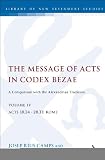 The message of Acts in Codex Bezae : a comparison with the Alexandrian tradition