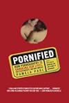 Pornified: How Pornography Is Damagin...