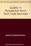 Quality in residential short term care services