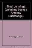 Trust Jennings!