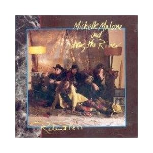 Relentless by Michelle Malone and Drag the River (Audio CD - 1990)