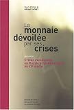 Revue EHESS  / La monnaie dévoilée par ses crises : Volume 2, Crises monétaires en Russie et en Allemagne au XXe siècle