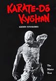 Karate-Do Kyohan: The Master Text [KARATE DO KYOHAN]