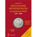 Deutscher M�nzkatalog 18. Jahrhundert: 1700 - 1806, Deutschland, �sterreich, Schweiz