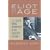 Eliot and His Age: T. S. Eliot's Moral Imagination in the Twentieth Century