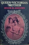 Queen Victorias Mother: Victoire, Duchess of Kent