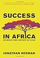 Success in Africa: CEO Insights from a Continent on the Rise