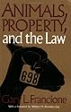 Animals Property & The Law (Ethics And Action)