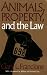 Animals Property & The Law (Ethics And Action)