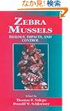 Zebra Mussels Biology, Impacts, and Control