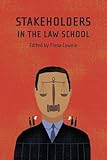 Stakeholders in the law school