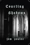 Courting Shadows