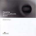 Palestrina: Missa Pro Defunctis; Motets