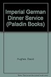 The Imperial German dinner service