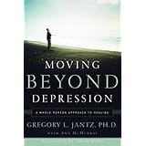 moving beyond depression a whole person approach to healing