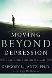 Moving Beyond Depression: A Whole-Person Approach to Healing