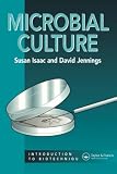 Review Garland Science  / Microbial Culture (Introduction to Biotechniques)