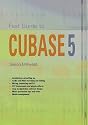 Fast Guide to Cubase 5