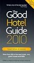 The Good Hotel Guide 2010: Great Britain and Ireland