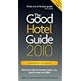 The Good Hotel Guide 2010: Great Britain and Ireland