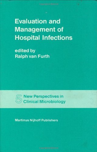 Evaluation and Management of Hospital Infections (New Perspectives in Clinical Microbiology)